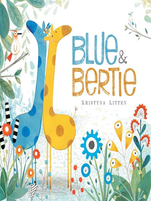 Title details for Blue & Bertie by Kristyna Litten - Available